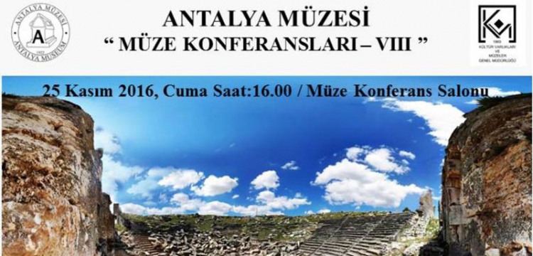 Antalya Müzesi'nde Aizonai Antik Kenti kazısı konferansı