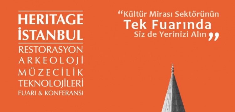 Heritage İstanbul 2018, İstanbul Arkeoloji Müzesi’nde tanıtılacak