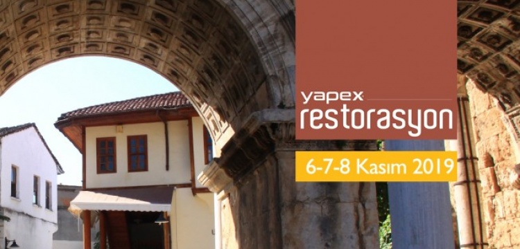 Dokuzuncu YAPEX Restorasyon Fuarı'nın programı belli oldu