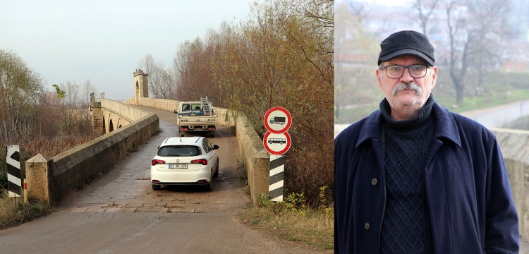 Edirnenin tarihi köprüleri araç trafiğine kapatılmalı