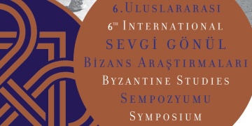 Uluslararası Sevgi Gönül Bizans Araştırmaları Sempozyumu 22 Haziranda başlıyor
