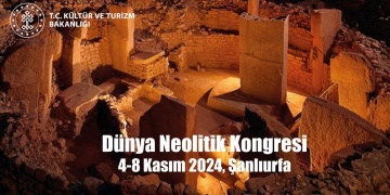 Şanlıurfa Dünya Neolitik Kongresine hazırlanıyor