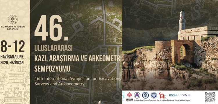 46. Uluslararası Kazı, Araştırma ve Arkeometri Sempozyumu Programı Açıklandı