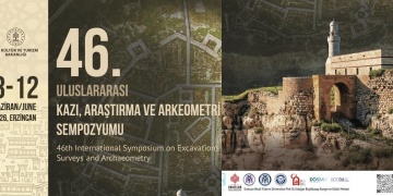 46. Uluslararası Kazı, Araştırma ve Arkeometri Sempozyumu Programı Açıklandı