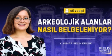 Kazı Alanlarından Dijital Arşivlere: Arkeolojide Yeni Teknolojilerin Yükselişi