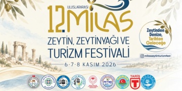 Milas Zeytin, Zeytinyağı ve Turizm Festivali 6 Kasım 2026da Başlıyor